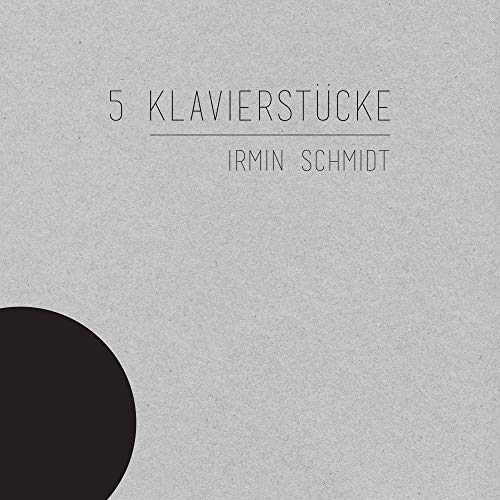 Irmin Schmidt/5 Klavierstucke