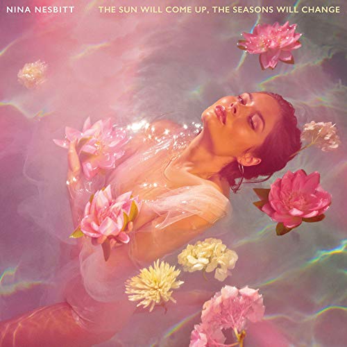 Nina Nesbitt/Sun Will Come Up The Seasons W
