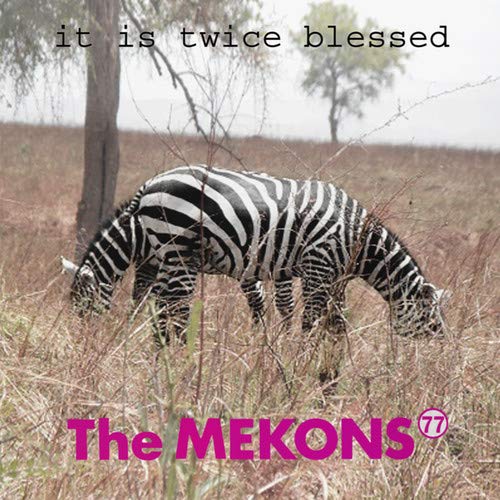 Mekons 77/It Is Twice Blessed@.