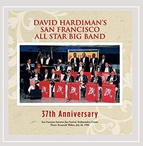 David San Francisco A Hardiman/37th Anniversary