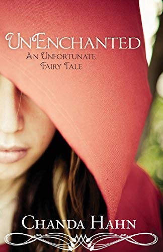 Chanda Hahn/Unenchanted@ An Unfortunate Fairy Tale