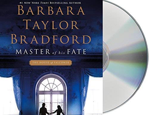 Barbara Taylor Bradford Master Of His Fate A House Of Falconer Novel 