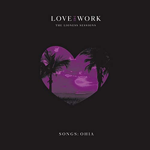 Songs: Ohia/Love & Work: The Lioness Sessions (purple vinyl)@2lp Translucent Purple Vinyl@Ltd To 3000 Globally