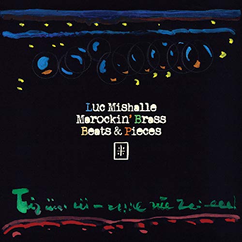 Luc Mishalle & Marockin' Brass/Beats & Pieces@LP