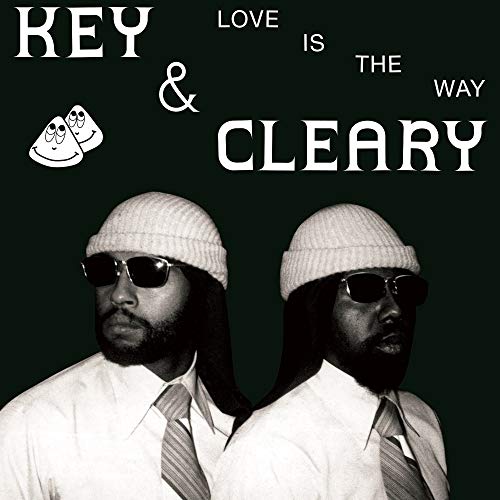 Key & Cleary/Love Is The Way