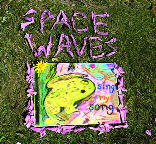 Space Waves/Sing My Song@.