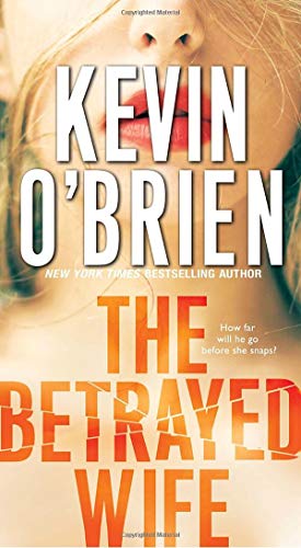 Kevin O'Brien/The Betrayed Wife