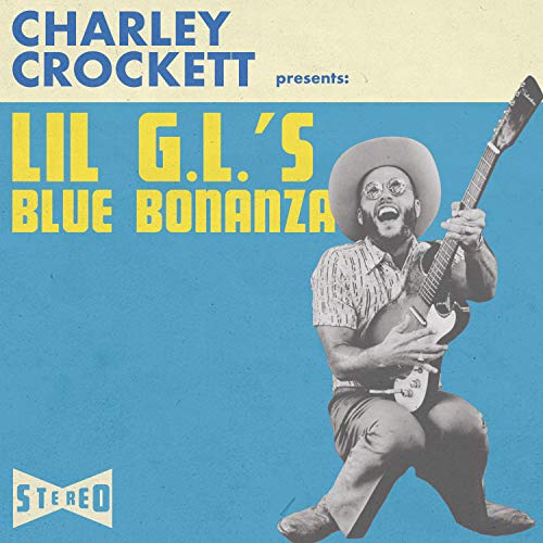 Charley Crockett Lil G.L.'s Blue Bonanza 