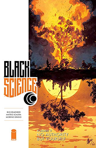 Rick Remender Black Science Volume 9 No Authority But Yourself 