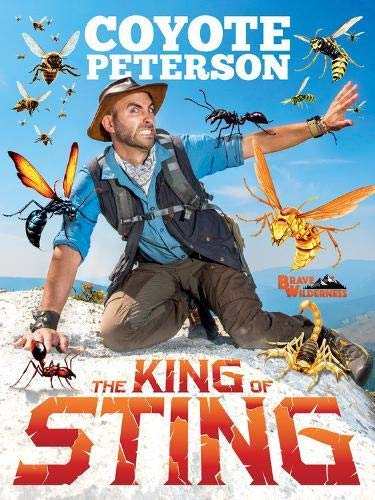 Coyote Peterson/The King of Sting