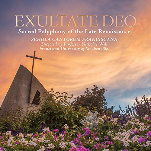 Schola Cantorum Franciscana/Exultate Deo: Sacred Polyphony