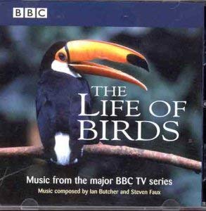 The Life Of Birds/Music From The Major BBC TV Series