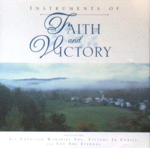 Instruments Of Faith & Victory/Instruments Of Faith & Victory