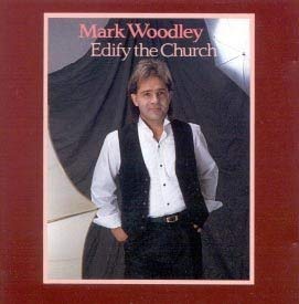 Mark Woodley/Edify Your Church