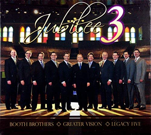 Booth Brothers Greater Vision Legacy Five/Jubilee 3