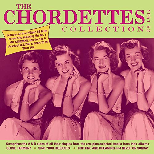 Chordettes/The Chordettes Collection 1951-62