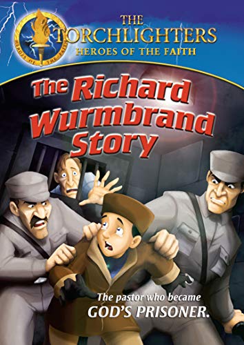 Torchlighters/The Richard Wurmbrand Story