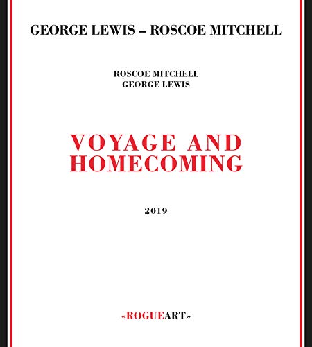 George Lewis & Roscoe Mitchell/Voyage & Homecoming