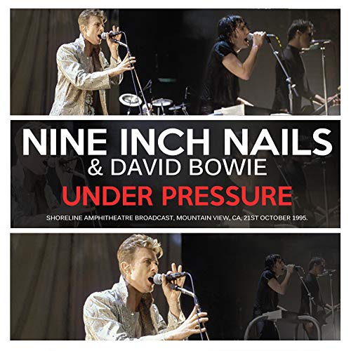 Nine Inch Nails & David Bowie/Under Pressure