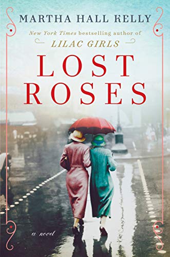 Martha Hall Kelly/Lost Roses