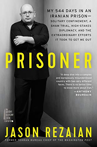 Jason Rezaian/Prisoner@ My 544 Days in an Iranian Prison--Solitary Confin