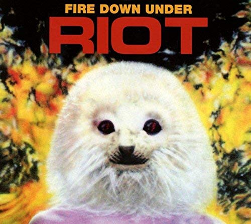 Riot/Fire Down Under@Import-Eu
