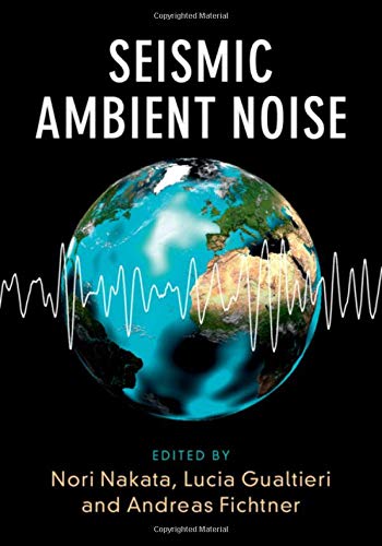 Nori Nakata/Seismic Ambient Noise