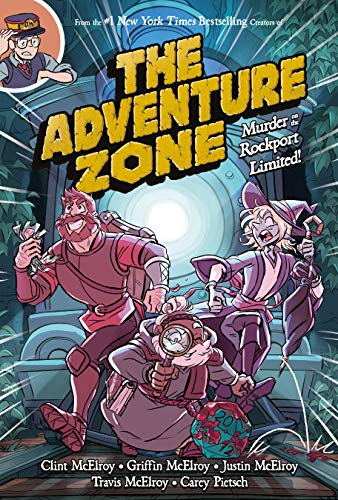 Clint McElroy/The Adventure Zone: Murder on the Rockport Limited!