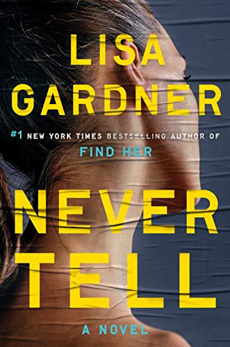 Lisa Gardner/Never Tell