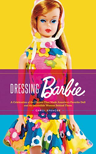 Carol Spencer/Dressing Barbie