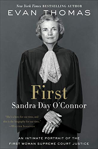 Evan Thomas/First@ Sandra Day O'Connor
