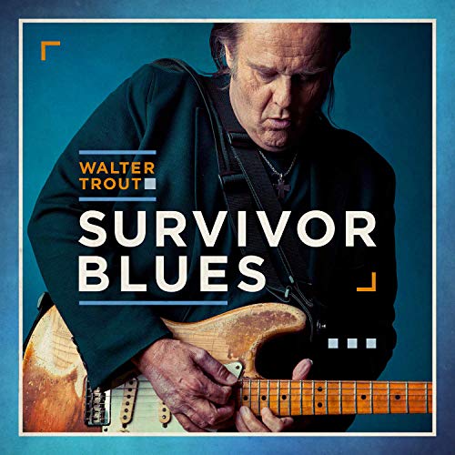 Walter Trout/Survivor Blues