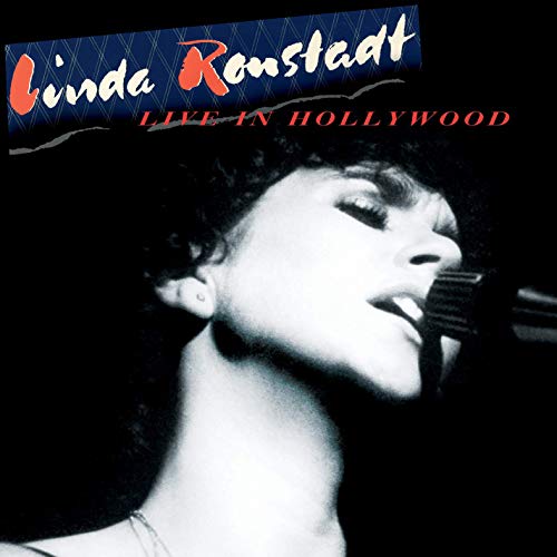 Linda Ronstadt/Live In Hollywood