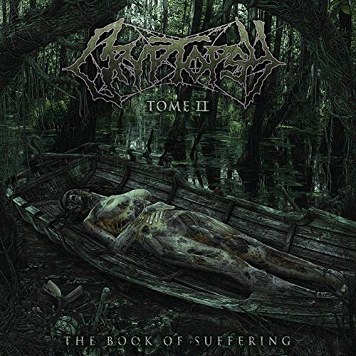 Cryptopsy/Book Of Suffering: Tome Ii
