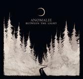 Anomalie Between The Light 
