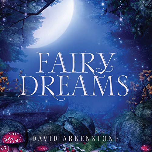 David Arkenstone/Fairy Dreams(Gen Mkt