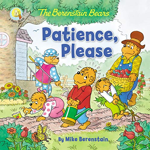 Mike Berenstain/The Berenstain Bears Patience, Please