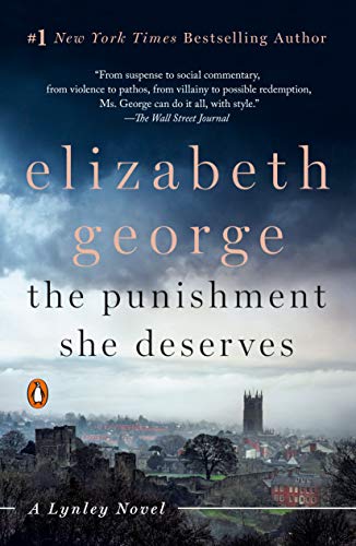 Elizabeth George/Punishment She Deserves,The@A Lynley Novel
