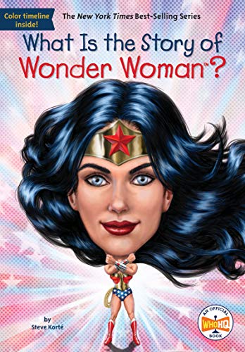 Steve Korte/What Is the Story of Wonder Woman?