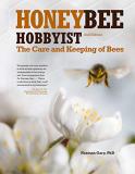 Norman Gary Honey Bee Hobbyist The Care And Keeping Of Bees 