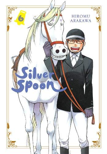 Hiromu Arakawa/Silver Spoon, Vol. 6