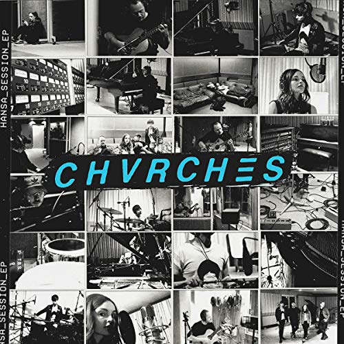 Chvrches/Hansa Session EP
