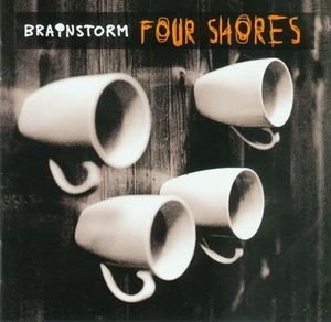Brainstorm/Four Shores