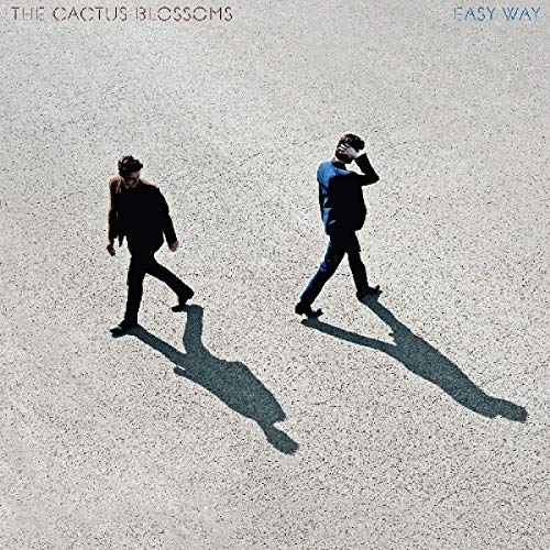 The Cactus Blossoms/Easy Way@w/ DL