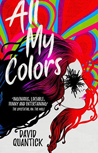 David Quantick/All My Colors