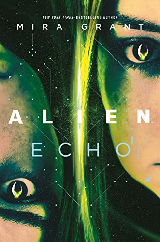 Mira Grant/Alien: Echo