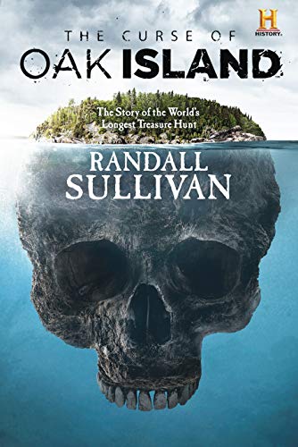 Randall Sullivan/The Curse of Oak Island@ The Story of the World's Longest Treasure Hunt