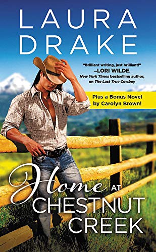 Laura Drake/Home at Chestnut Creek@ Two Full Books for the Price of One