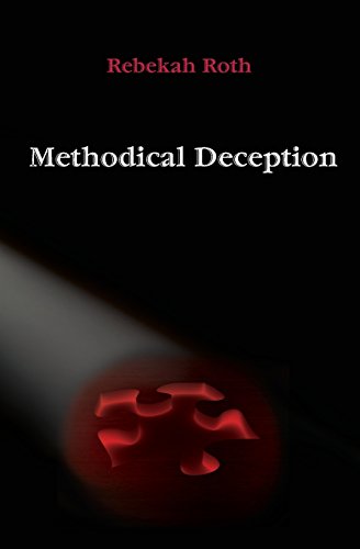 Rebekah Roth Methodical Deception 