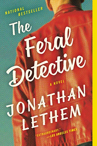 Jonathan Lethem/The Feral Detective